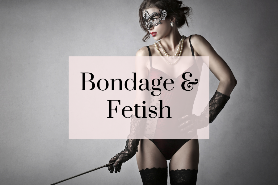 Bondage & Fetish